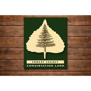 Forest Legacy Conservation Land Sign Forestry Woods DNR Environment Protection